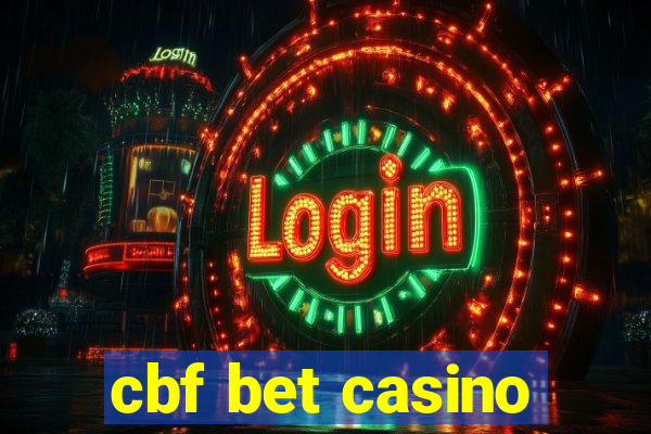 cbf bet casino